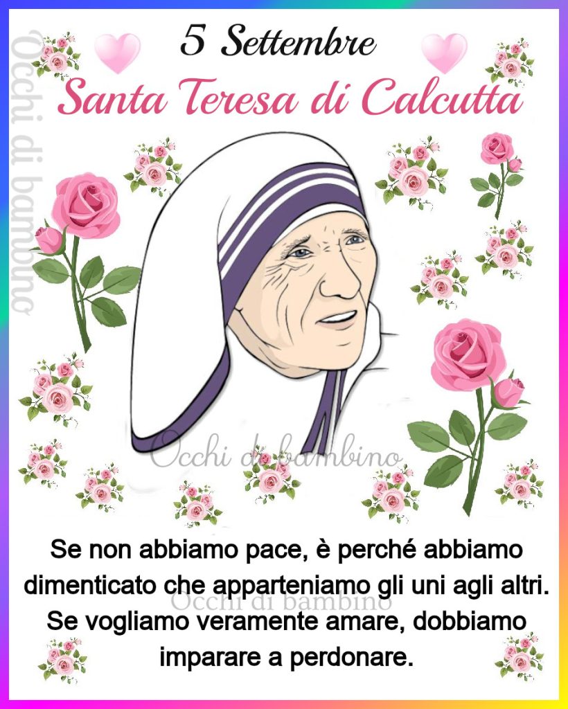 5 Settembre Santa Teresa di Calcutta 