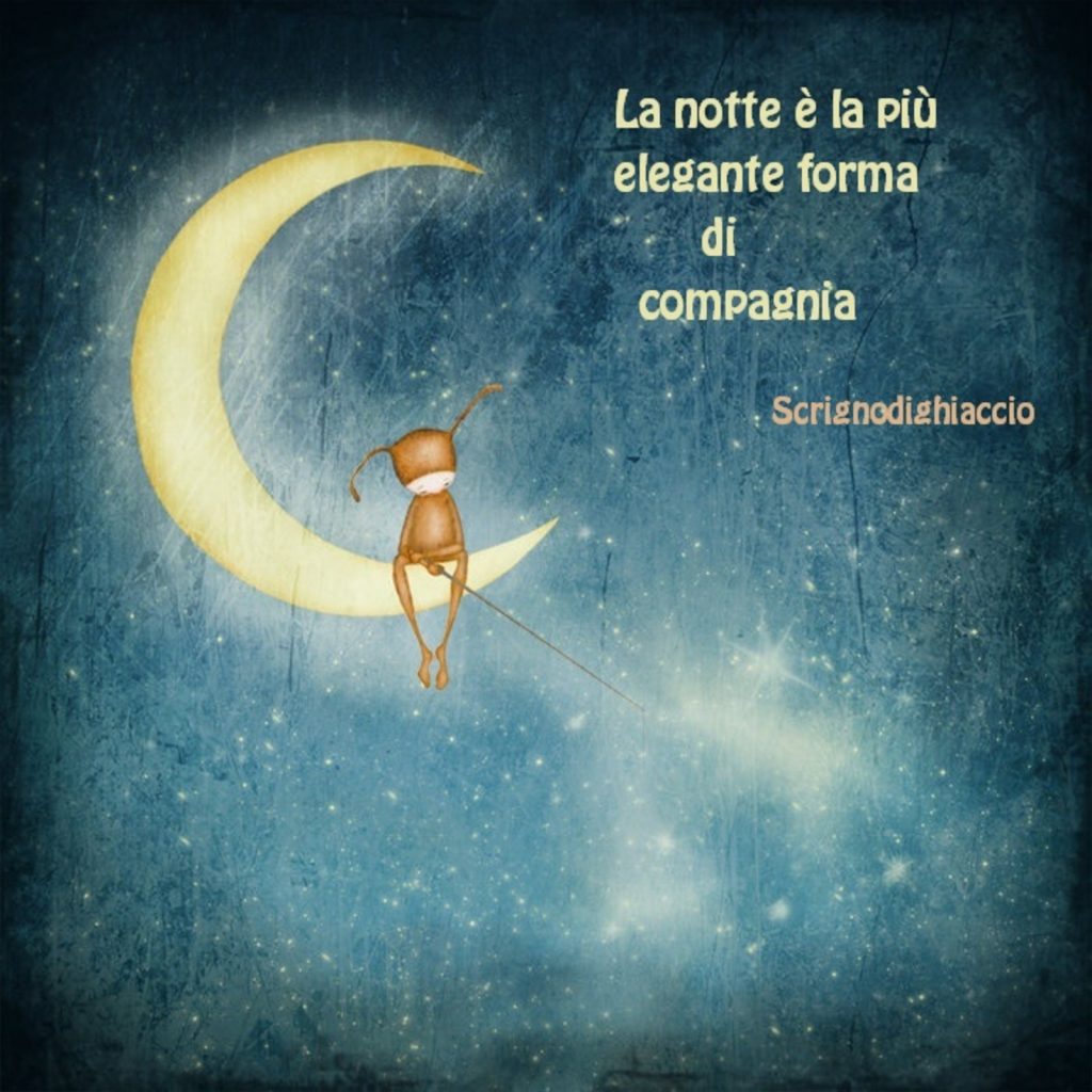 La notte è la più elegante forma di compagnia
