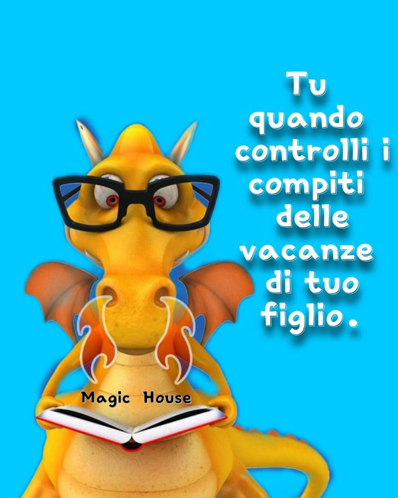 Tu quando controlli i compiti delle vacanze di tuo figlio