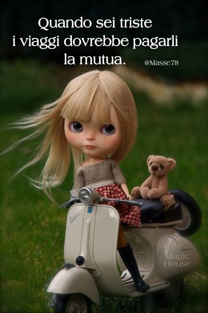 Quando sei triste i viaggi dovrebbero pagarli la mutua