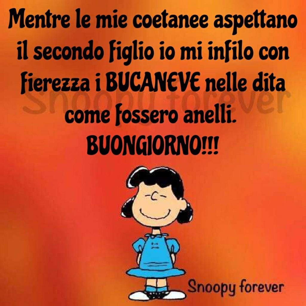 Mentre le mie coetanee aspettano il secondo figlio io mi infilo con fierezza i Bucaneve nelle dita come fosero anelli Buongiorno!!!!