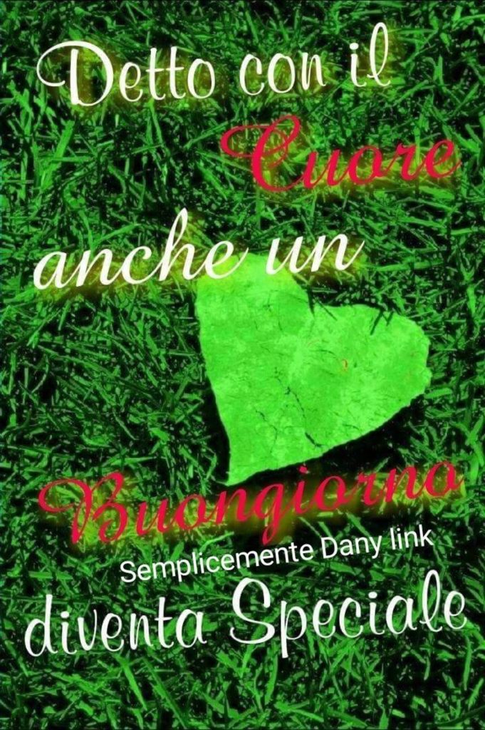 Detto con il cuore anche un buongiorno diventa speciale