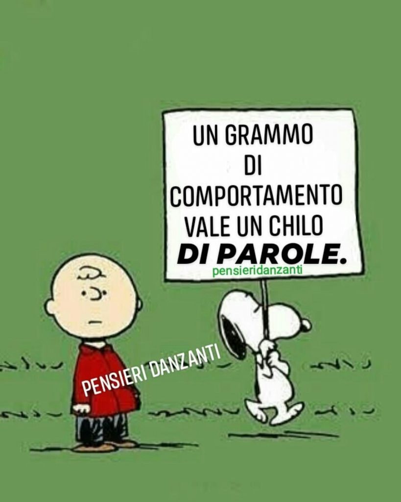 Un grammo di comportamento vale un chilo di parole